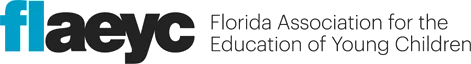 Florida Association for the Education of Young Children - FLAEYC